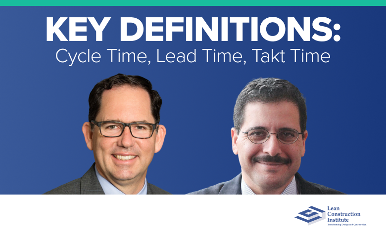 Key Definitions: Cycle Time, Lead Time, Takt Time