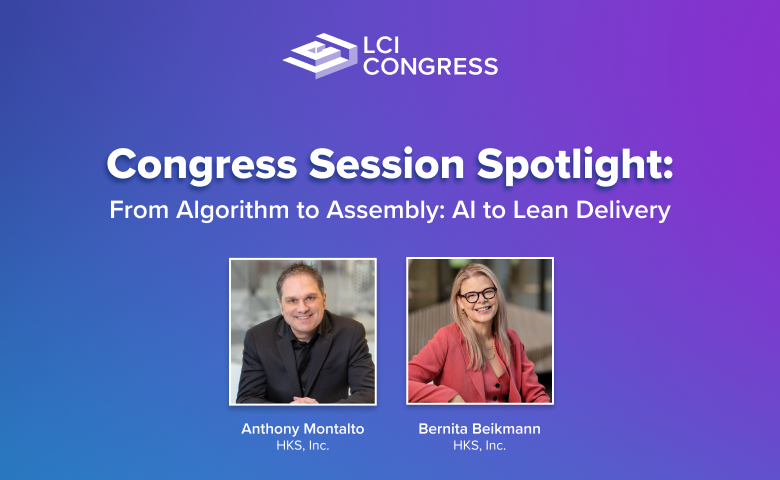 Congress Session Spotlight: From Algorithm to Assembly: AI to Lean Delivery