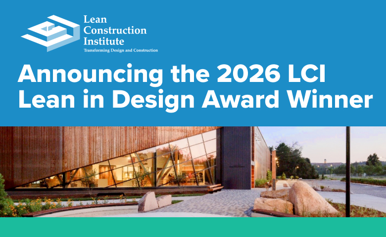Announcing the 2026 LCI Lean in Design Award Winner